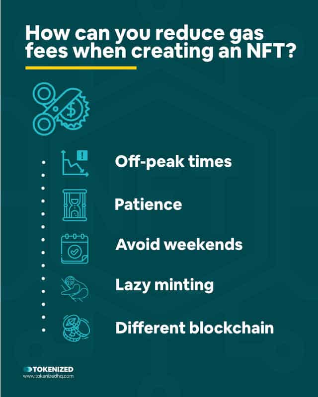 Infographic answering the question "how how can you reduce gas fees when creating an NFT?".