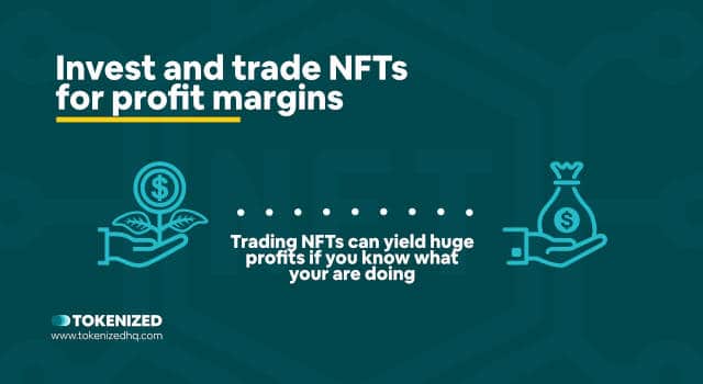 Infographic showing how to earn money investing and trading NFTs