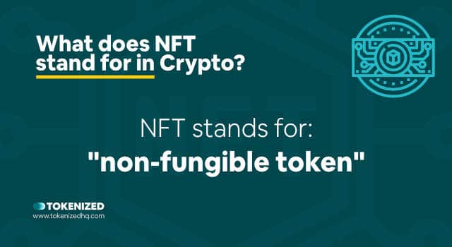 Infographic answering the question "What does NFT stand for?"