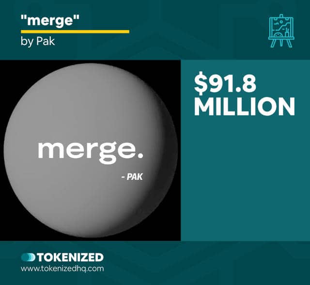 "merge" by Pak is one of the most expensive NFTs ever sold.