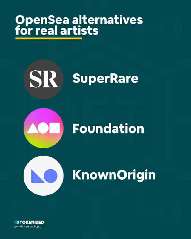 Infographic showing 3 OpenSea alternatives for real artists.