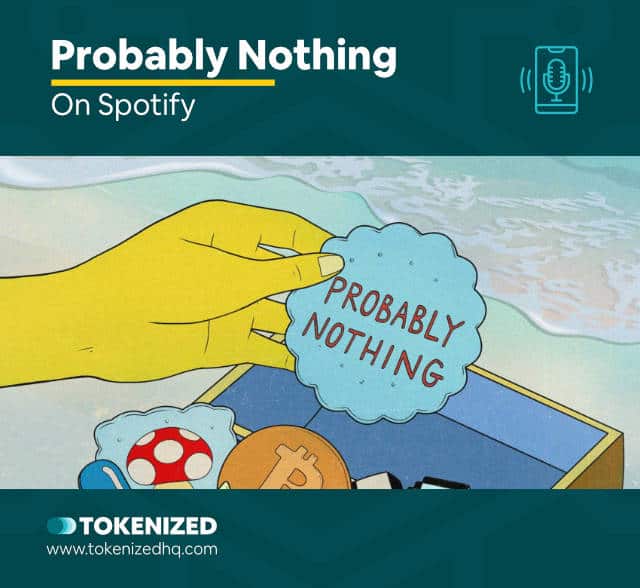 Screenshot of the Podcast "Probably Nothing" that covers NFTs.