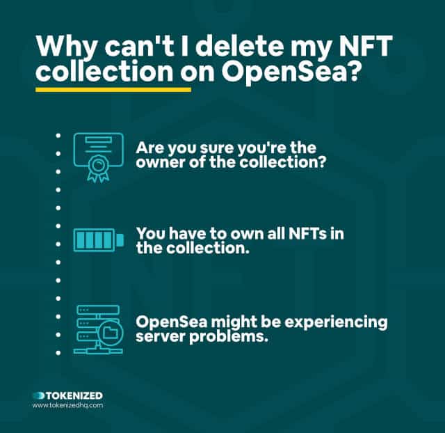 Infographic explaining why you sometimes can't delete an NFT collection on OpenSea.