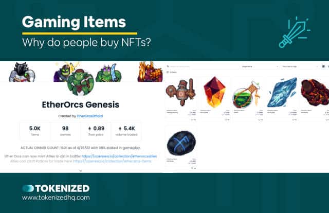 Why do people buy NFTs? Example: Gaming Items
