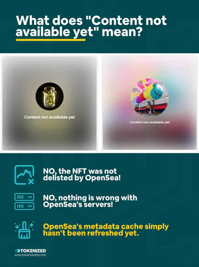 Infographic explaining what "Content Not Available Yet" means on OpenSea.