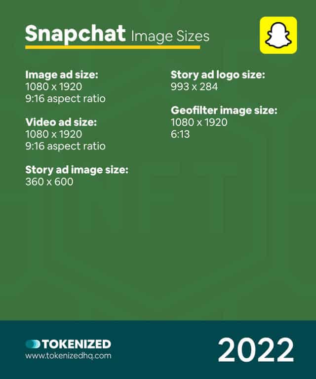 Cheat Sheet: Infographic showing an overview of all Snapchat image sizes in 2022.