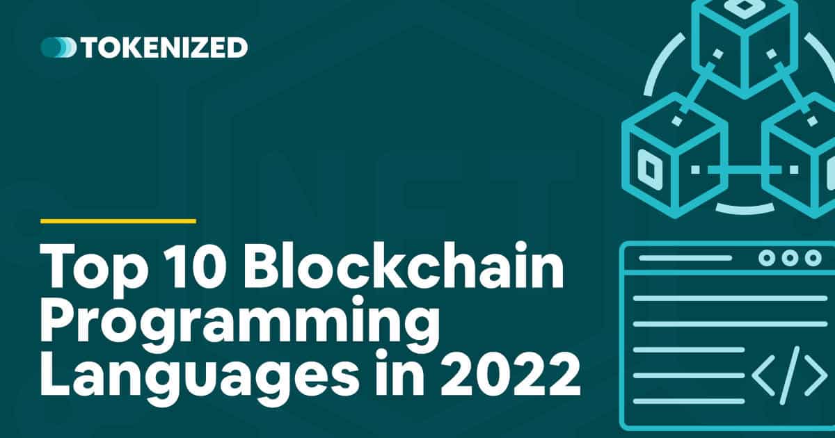 The Top 10 Blockchain Programming Languages in 2023 — Tokenized