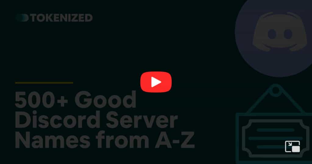 Video overlay image for the blog post "500+ Good Discord Server Names in Alphabetical Order"
