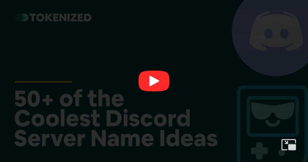 Video overlay image for the blog post "50+ Cool Discord Server Names"