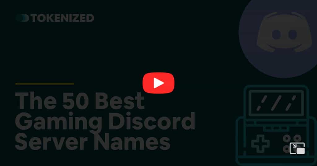 Video overlay image for the blog post "The 50 Best Gaming Discord Server Names"