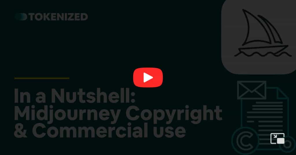 Video overlay image for the blog post "In a Nutshell: Midjourney Copyright & Commercial Use"