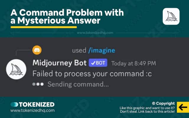 Infographic showing what the "Failed to process your command :c" error looks like in Midjourney.